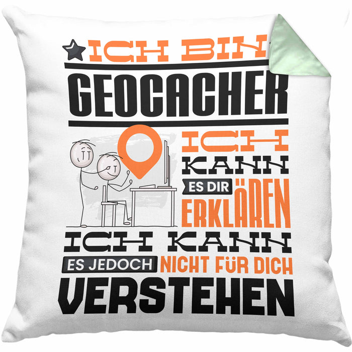 Geocacher Geschenk Kaffee-Kissen mit Füllung 40x40 Geschenkidee für Geocacher Ich Bin Geocacher Ich Kann Es Dir Erklären Jedoch Nicht Für Dich Verstehen Spruch Lustig (Grau) Grün Trendation