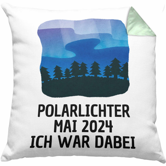 Polarlichter 2024 Kissen mit Füllung 40x40 Geschenk Ich War Dabei Polar-Lichter Polarlicht Heute Nochmal Polarlichter Spruch (Grau) Grün Trendation