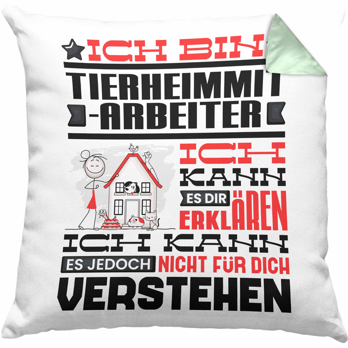 Tierheimmitarbeiter Geschenk Kaffee-Kissen mit Füllung 40x40 Geschenkidee für Tierheimmitarbeiter Ich Bin Tierheimmitarbeiter Ich Kann Es Dir Erklären Jedoch Nicht Für Dich Verstehen Spruch Lustig (Grau) Grün Trendation