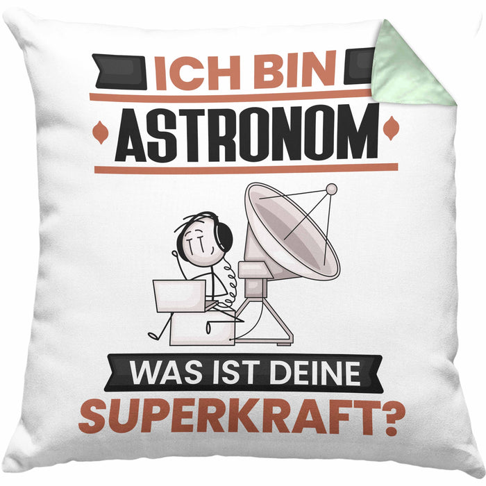 Astronom Kissen mit Füllung 40x40 Geschenk für Astronom Geburtstag Lustiger Spruch Was Ist Deine Superkraft (Grau) Grün Trendation