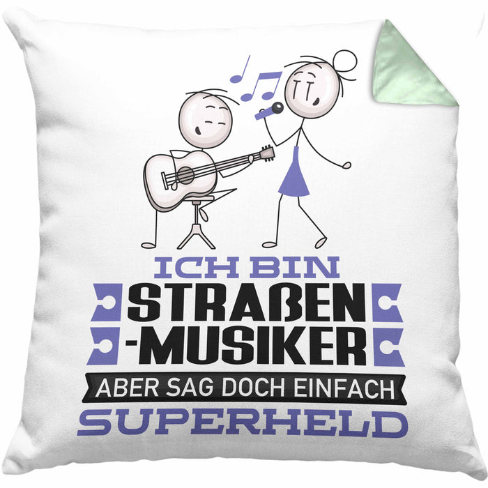 Straßenmusiker Geschenk Kissen mit Füllung 40x40 Ich Bin Straßenmusiker Aber Sag Doch Einfach Superheld Lustige Geschenkdiee für Straßenmusiker (Grau) Grün Trendation
