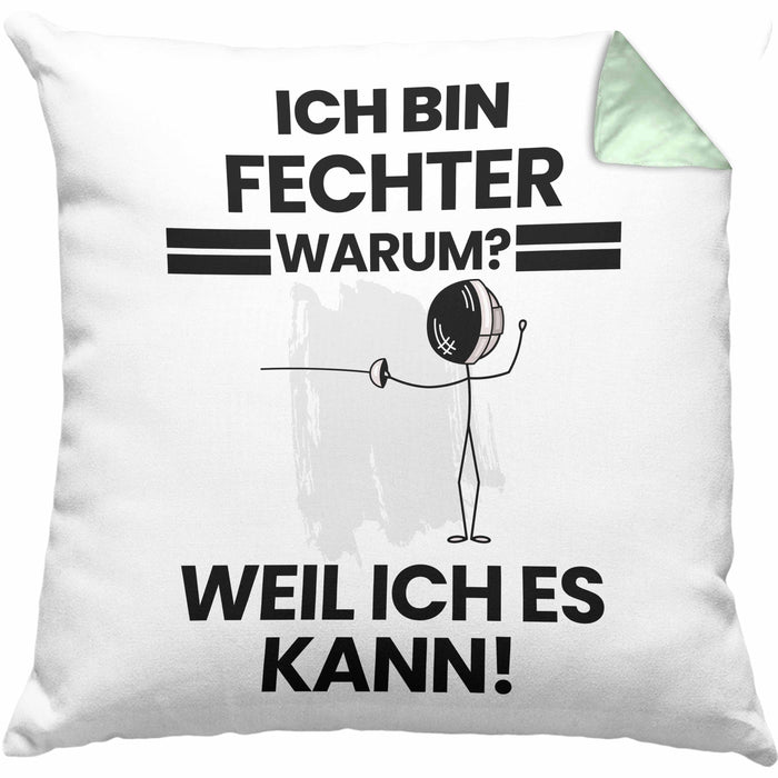 Fechter Geschenk Kissen mit Füllung 40x40 Lustiger Spruch Ich Bin Fechter Warum Weil Ich Es Kann Geschenkidee Bester Fechter Geburtstag (Grau) Grün Trendation
