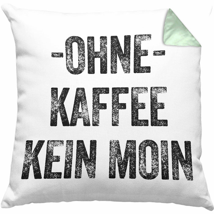 Lustige Kissen mit Füllung 40x40 Kaffeegenießer Geschenk Ohne Kaffee Kein Moin Geschenk Kaffeeliebhaber (Grau) Grün Trendation