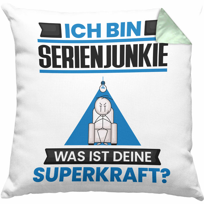 Serienjunkie Kissen mit Füllung 40x40 Geschenk für Serienjunkie Geburtstag Lustiger Spruch Was Ist Deine Superkraft (Grau) Grün Trendation