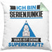 Serienjunkie Kissen mit Füllung 40x40 Geschenk für Serienjunkie Geburtstag Lustiger Spruch Was Ist Deine Superkraft (Grau) Grün Trendation