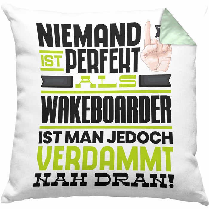 Wakeboarder Geschenk Kissen mit Füllung 40x40 Lustige Geschenkidee für Wakeboarder Geburtstag Niemand Ist Perfekt Aber Als Wakeboarder Ist Man Nah Dran (Grau) Grün Trendation