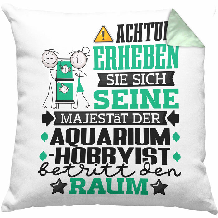 Aquarium-Hobbyist Geschenk Kissen mit Füllung 40x40 Lustiger Spruch Erheben Sie Sich Der Aquarium-Hobbyist Betritt den Raum (Grau) Grün Trendation