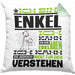 Enkel Geschenk Kaffee-Kissen mit Füllung 40x40 Geschenkidee für Enkel Ich Bin Enkel Ich Kann Es Dir Erklären Jedoch Nicht Für Dich Verstehen Spruch Lustig (Grau) Grün Trendation