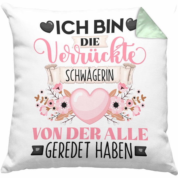 Schwägerin Kissen mit Füllung 40x40 Geschenk Lustiger Spruch Geschenkidee Ich Bin Die Verrückte Schwägerin Von Der Alle Geredet Haben (Grau) Grün Trendation