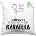 Karateka Geschenk Kissen mit Füllung 40x40 So Gut Kann Nur Ein Karateka Aussehen Geschenkidee (Grau) Grün Trendation
