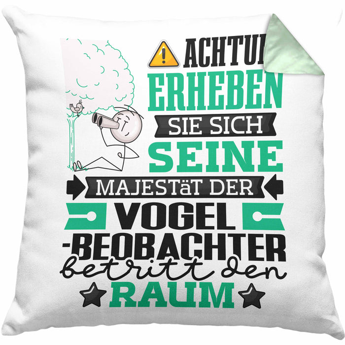 Vogelbeobachter Geschenk Kissen mit Füllung 40x40 Lustiger Spruch Erheben Sie Sich Der Vogelbeobachter Betritt den Raum (Grau) Grün Trendation