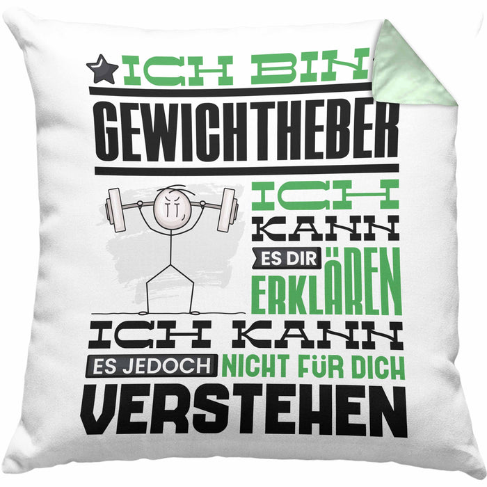 Gewichtheber Geschenk Kaffee-Kissen mit Füllung 40x40 Geschenkidee für Gewichtheber Ich Bin Gewichtheber Ich Kann Es Dir Erklären Jedoch Nicht Für Dich Verstehen Spruch Lustig (Grau) Grün Trendation