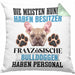 Französische Bulldogge Besitzer Kissen mit Füllung 40x40 Geschenk Lustiger Spruch Geschenkidee Besitzerin Französische Bulldogge Haben Personal (Grau) Grün Trendation