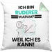 Ruderer Geschenk Kissen mit Füllung 40x40 Lustiger Spruch Ich Bin Ruderer Warum Weil Ich Es Kann Geschenkidee Bester Ruderer Geburtstag (Grau) Grün Trendation
