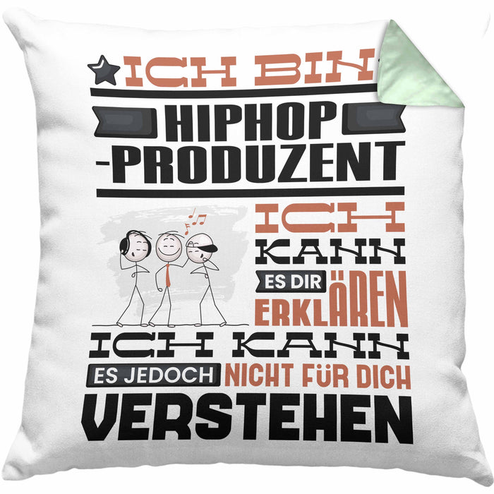 Hiphop-Produzent Geschenk Kissen mit Füllung 40x40 Geschenkidee für Hiphop-Produzent Geburtstag Lustig Ich Bin Hiphop-Produzent Ich Kann Es Dir Erklären Aber Nicht Für Dich Verstehen (Grau) Grün Trendation
