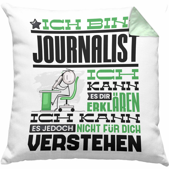 Journalist Geschenk Kissen mit Füllung 40x40 Geschenkidee für Journalist Geburtstag Lustiger Spruch Ich Bin Journalist Ich Kann Es Dir Erklären Aber Nicht Für Dich Verstehen (Grau) Grün Trendation
