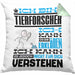 Tierforscher Geschenk Kaffee-Kissen mit Füllung 40x40 Geschenkidee für Tierforscher Ich Bin Tierforscher Ich Kann Es Dir Erklären Jedoch Nicht Für Dich Verstehen Spruch Lustig (Grau) Grün Trendation