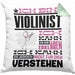 Violinist Geschenk Kissen mit Füllung 40x40 Geschenkidee für Violinist Geburtstag Lustig Ich Bin Violinist Ich Kann Es Dir Erklären Aber Nicht Für Dich Verstehen (Grau) Grün Trendation