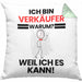 Verkäufer Geschenk Kissen mit Füllung 40x40 Lustiger Spruch Ich Bin Verkäufer Warum Weil Ich Es Kann Geschenkidee Bester Verkäufer Geburtstag (Grau) Grün Trendation