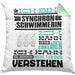Synchronschwimmerin Geschenk Kaffee-Kissen mit Füllung 40x40 Geschenkidee für Synchronschwimmerin Ich Bin Synchronschwimmerin Ich Kann Es Dir Erklären Jedoch Nicht Für Dich Verstehen Spruch Lustig (Grau) Grün Trendation