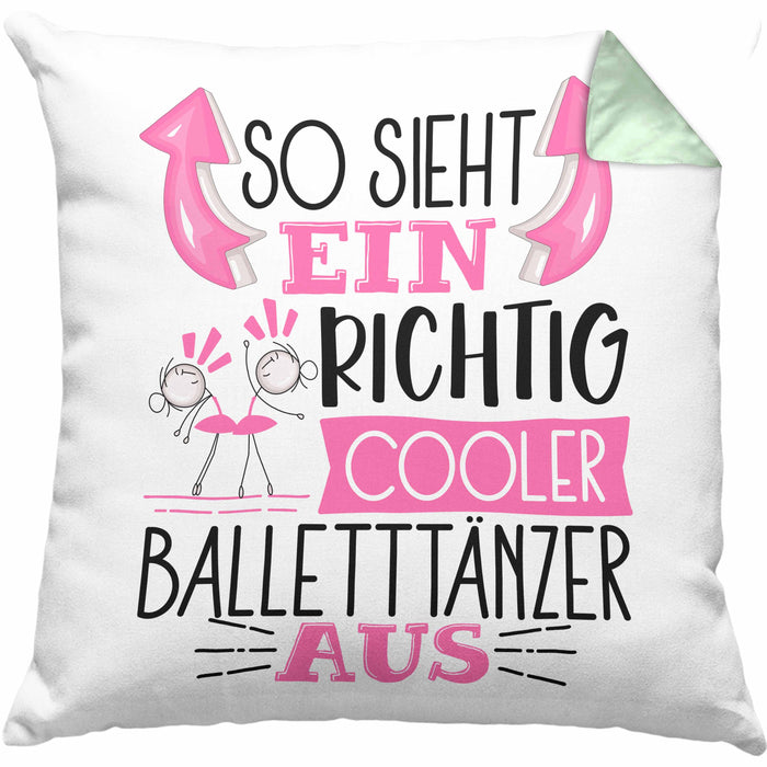 So Sieht Ein Richtig Cooler Balletttänzer Aus Geschenk Kissen mit Füllung 40x40 Lustiger Spruch Geschenkidee (Grau) Grün Trendation