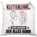 Kletterlehrer Kissen mit Füllung 40x40 Geschenk für Kletterlehrer Der Mann Der Alles Kann Geschenkidee zum Geburtstag (Grau) Grün Trendation