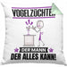 Vogelzüchter Kissen mit Füllung 40x40 Geschenk für Vogelzüchter Der Mann Der Alles Kann Geschenkidee zum Geburtstag (Grau) Grün Trendation