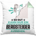 Bergsteiger Geschenk Kissen mit Füllung 40x40 So Gut Kann Nur Ein Bergsteiger Aussehen Geschenkidee (Grau) Grün Trendation