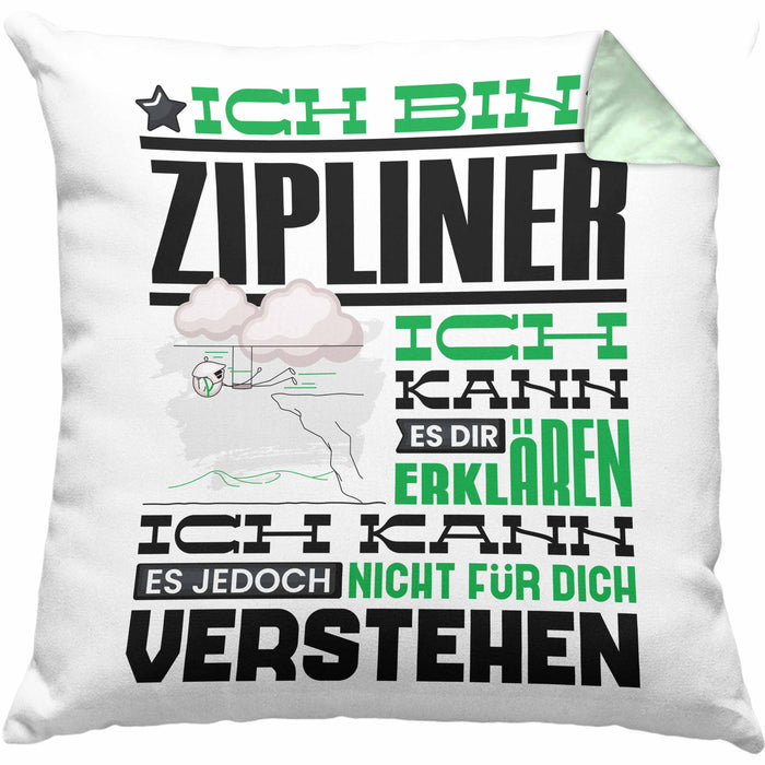 Zipliner Geschenk Kaffee-Kissen mit Füllung 40x40 Geschenkidee für Zipliner Ich Bin Zipliner Ich Kann Es Dir Erklären Jedoch Nicht Für Dich Verstehen Spruch Lustig (Grau) Grün Trendation
