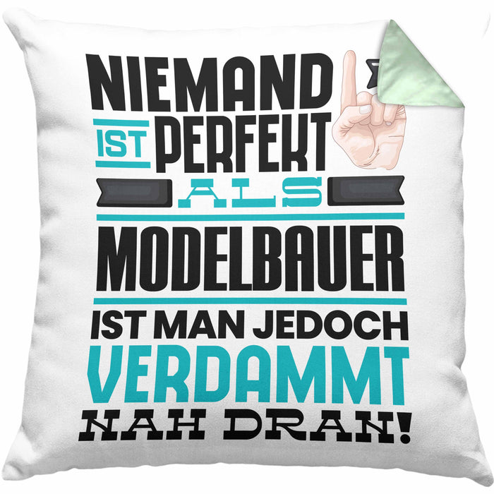 Modelbauer Geschenk Kissen mit Füllung 40x40 Lustige Geschenkidee für Modelbauer Geburtstag Niemand Ist Perfekt Aber Als Modelbauer Ist Man Nah Dran (Grau) Grün Trendation