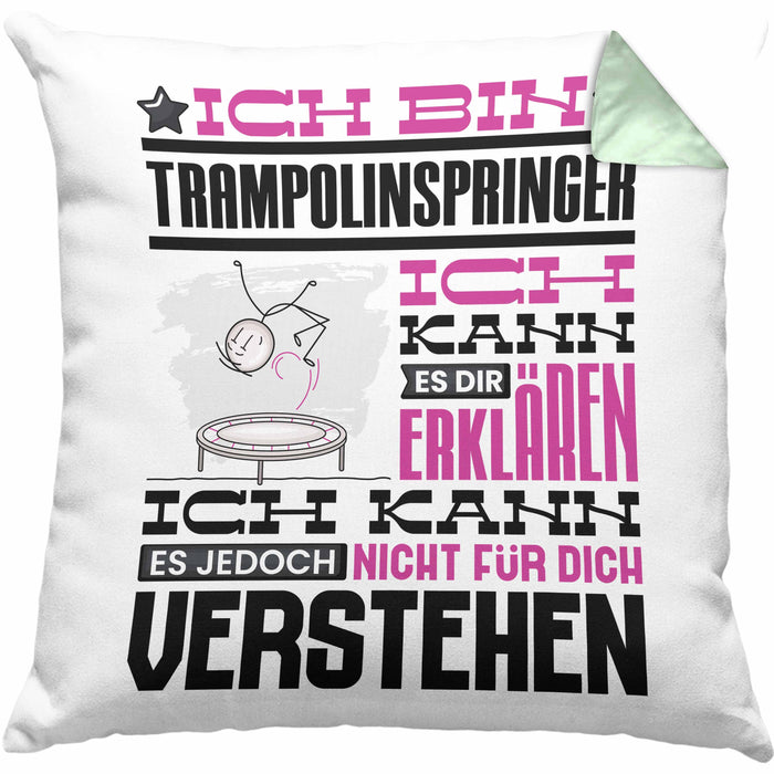 Trampolinspringer Geschenk Kaffee-Kissen mit Füllung 40x40 Geschenkidee für Trampolinspringer Ich Bin Trampolinspringer Ich Kann Es Dir Erklären Jedoch Nicht Für Dich Verstehen Spruch Lustig (Grau) Grün Trendation