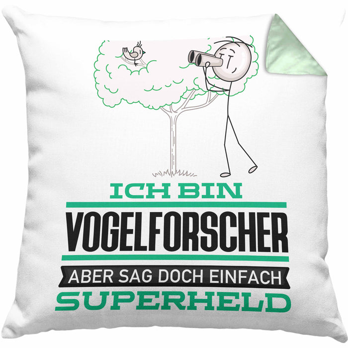 Vogelforscher Geschenk Kissen mit Füllung 40x40 Ich Bin Vogelforscher Aber Sag Doch Einfach Superheld Lustige Geschenkdiee für Vogelforscher (Grau) Grün Trendation