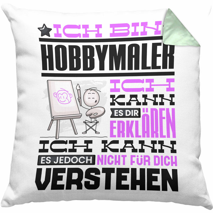 Hobbymaler Geschenk Kaffee-Kissen mit Füllung 40x40 Geschenkidee für Hobbymaler Ich Bin Hobbymaler Ich Kann Es Dir Erklären Jedoch Nicht Für Dich Verstehen Spruch Lustig (Grau) Grün Trendation