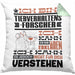 Tierverhaltensforscher Geschenk Kaffee-Kissen mit Füllung 40x40 Geschenkidee für Tierverhaltensforscher Ich Bin Tierverhaltensforscher Ich Kann Es Dir Erklären Jedoch Nicht Für Dich Verstehen Spruch Lustig (Grau) Grün Trendation