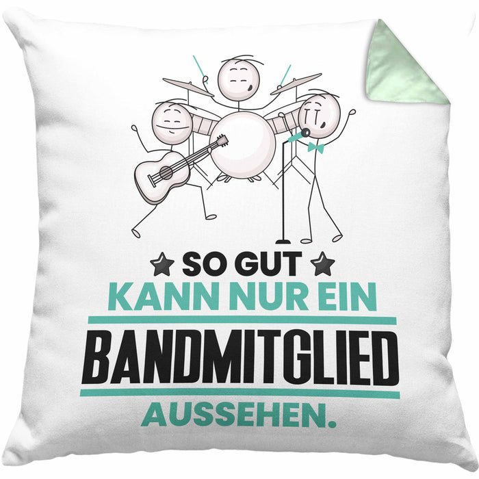 Bandmitglied Geschenk Kissen mit Füllung 40x40 So Gut Kann Nur Ein Bandmitglied Aussehen Geschenkidee (Grau) Grün Trendation