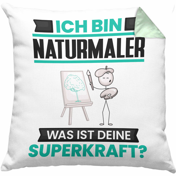 Naturmaler Kissen mit Füllung 40x40 Geschenk für Naturmaler Geburtstag Lustiger Spruch Was Ist Deine Superkraft (Grau) Grün Trendation