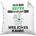 Reiter Geschenk Kissen mit Füllung 40x40 Lustiger Spruch Ich Bin Reiter Warum Weil Ich Es Kann Geschenkidee Bester Reiter Geburtstag (Grau) Grün Trendation