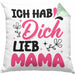 Mama Geschenk Kissen mit Füllung 40x40 Ich Hab Dich Lieb Mama Geschenkidee Muttertagsgeschenk von Sohn Tochter (Grau) Grün Trendation
