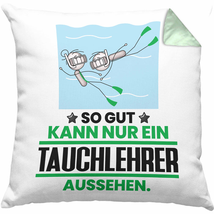 Tauchlehrer Geschenk Kissen mit Füllung 40x40 So Gut Kann Nur Ein Tauchlehrer Aussehen Geschenkidee (Grau) Grün Trendation