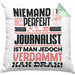Journalist Geschenk Kissen mit Füllung 40x40 Lustige Geschenkidee für Journalist Geburtstag Niemand Ist Perfekt Aber Als Journalist Ist Man Nah Dran (Grau) Grün Trendation
