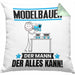 Modelbauer Kissen mit Füllung 40x40 Geschenk für Modelbauer Der Mann Der Alles Kann Geschenkidee zum Geburtstag (Grau) Grün Trendation