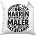 Maler Kissen mit Füllung 40x40 Geschenk Spruch Männer Verneigt Euch Ihr Narren Seine Majestät Der Maler Betritt Das Gelände (Grau) Grün Trendation