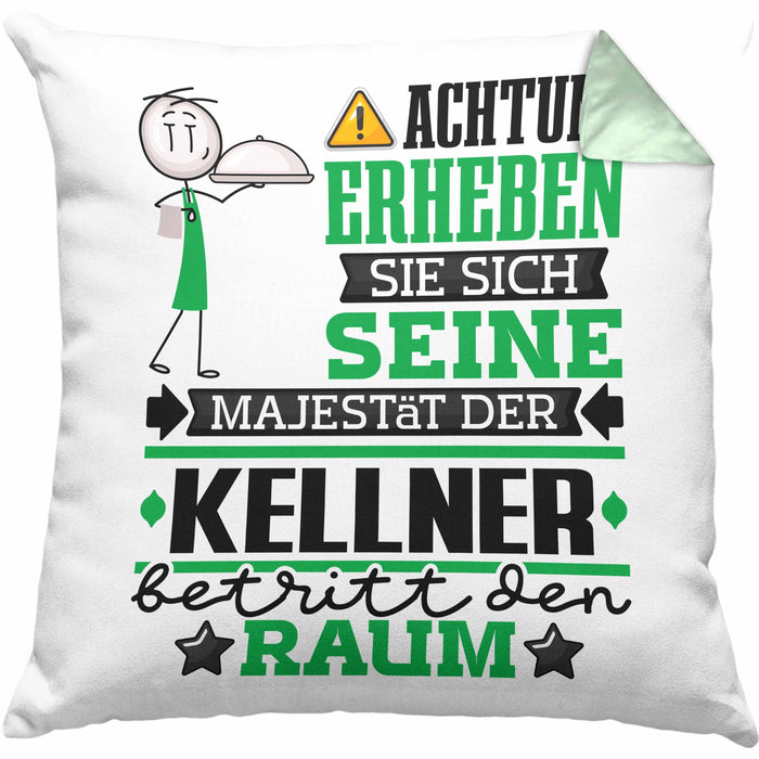 Kellner Geschenk Kissen mit Füllung 40x40 Lustiger Spruch Erheben Sie Sich Der Kellner Betritt den Raum (Grau) Grün Trendation