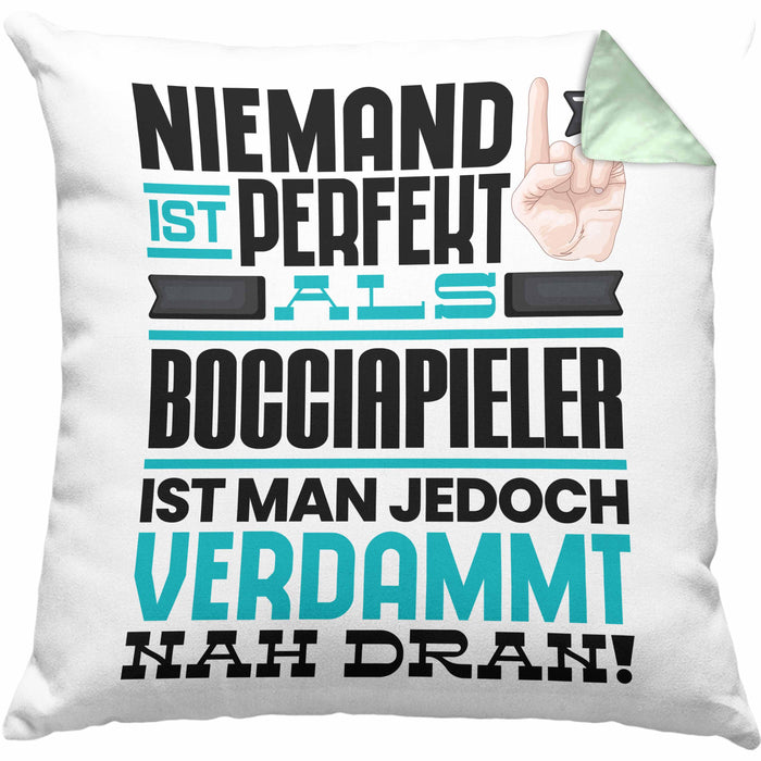 Bocciapieler Geschenk Kissen mit Füllung 40x40 Lustige Geschenkidee für Bocciapieler Geburtstag Niemand Ist Perfekt Aber Als Bocciapieler Ist Man Nah Dran (Grau) Grün Trendation