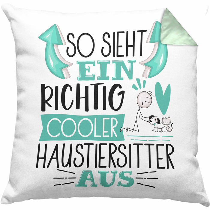 Haustiersitter Kissen mit Füllung 40x40 So Sieht Ein Richtig Cooler Haustiersitter Aus Geschenk Lustiger Spruch Geschenkidee (Grau) Grün Trendation