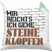 Steinmetz Kissen mit Füllung 40x40 Geschenk Spruch Geschenkidee Mir Reichts Ich Gehe Steine Klopfen (Grau) Grün Trendation