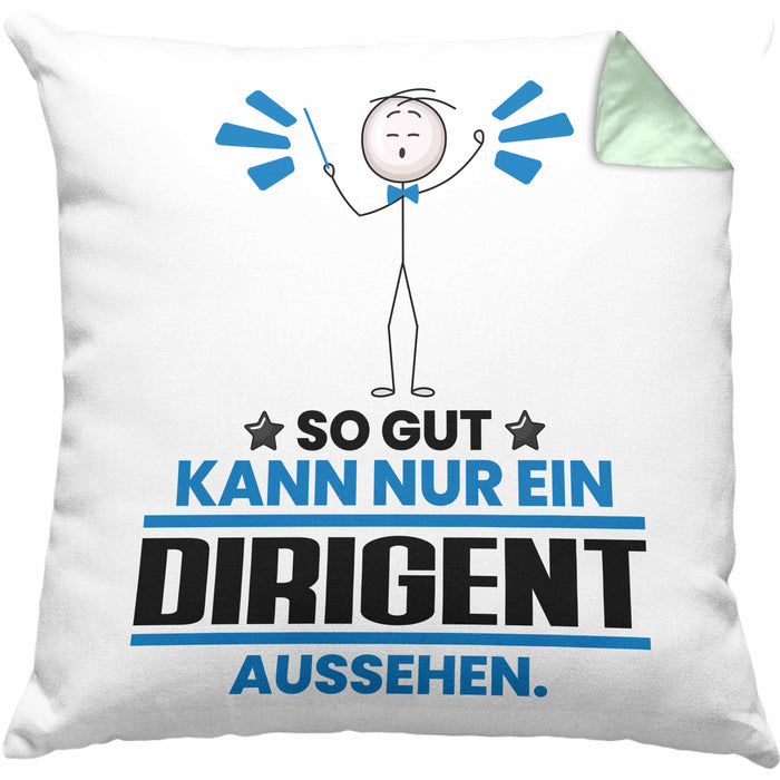 Dirigent Geschenk Kissen mit Füllung 40x40 So Gut Kann Nur Ein Dirigent Aussehen Geschenkidee (Grau) Grün Trendation