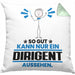 Dirigent Geschenk Kissen mit Füllung 40x40 So Gut Kann Nur Ein Dirigent Aussehen Geschenkidee (Grau) Grün Trendation