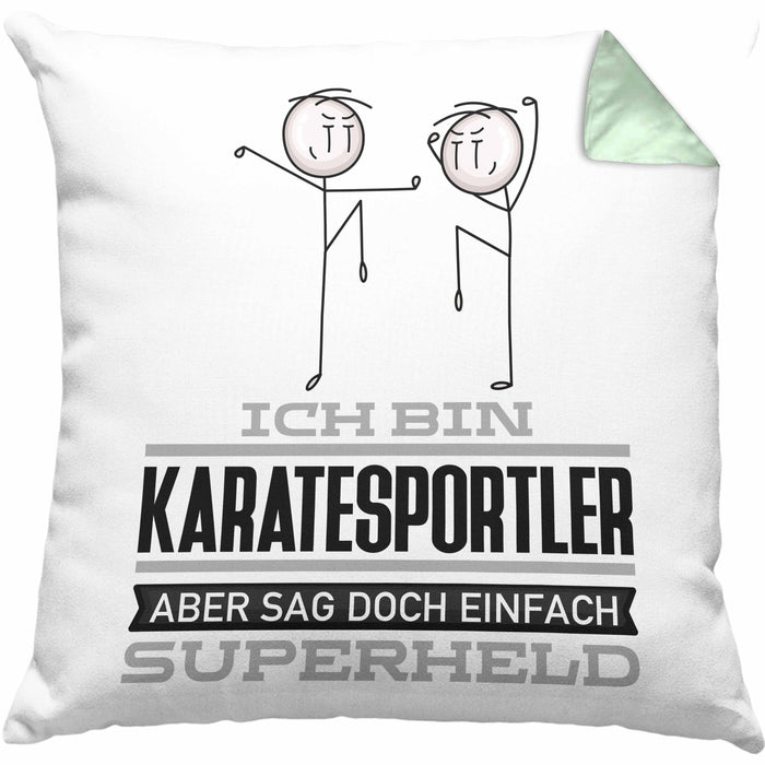 Karatesportler Geschenk Kissen mit Füllung 40x40 Ich Bin Karatesportler Aber Sag Doch Einfach Superheld Lustige Geschenkdiee für Karatesportler (Grau) Grün Trendation