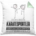 Karatesportler Geschenk Kissen mit Füllung 40x40 Ich Bin Karatesportler Aber Sag Doch Einfach Superheld Lustige Geschenkdiee für Karatesportler (Grau) Grün Trendation